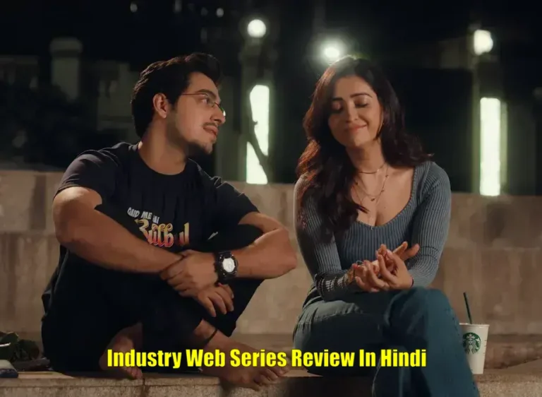 Industry Web Series Review In Hindi